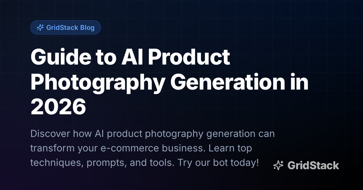Guide to AI Product Photography Generation in 2026