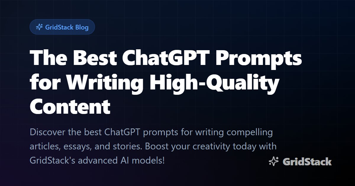 The Best ChatGPT Prompts for Writing High-Quality Content