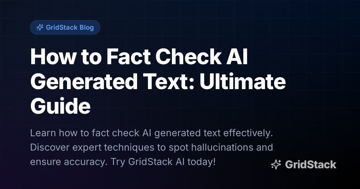 How to Fact Check AI Generated Text: Ultimate Guide